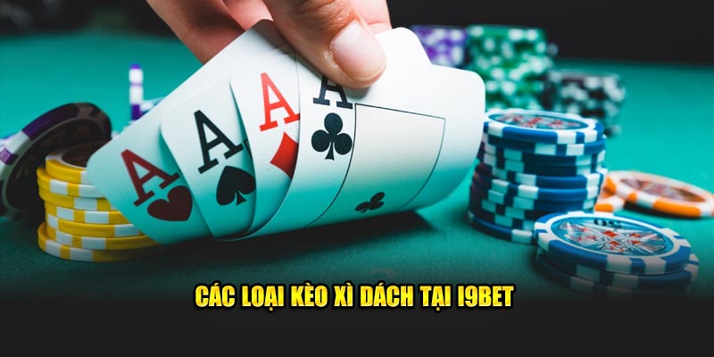 cac-loai-keo-xi-dach-tai-i9bet