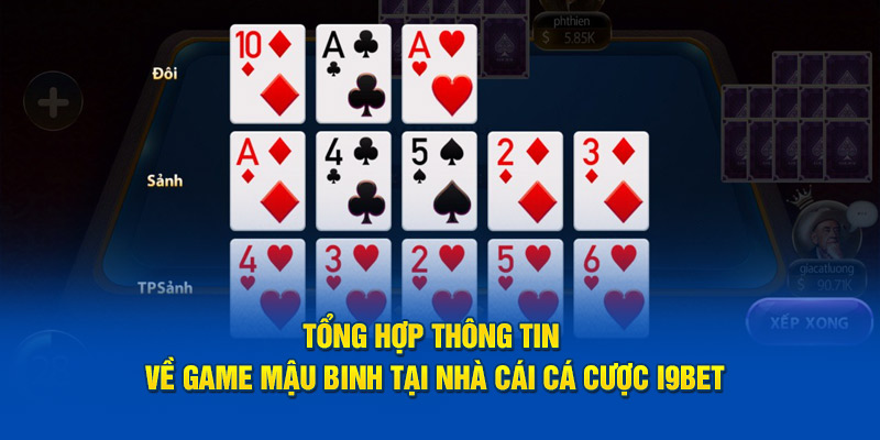 Tổng hợp thông tin về game mậu binh tại nhà cái cá cược I9bet